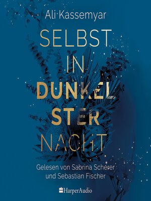 cover image of Selbst in dunkelster Nacht (ungekürzt)